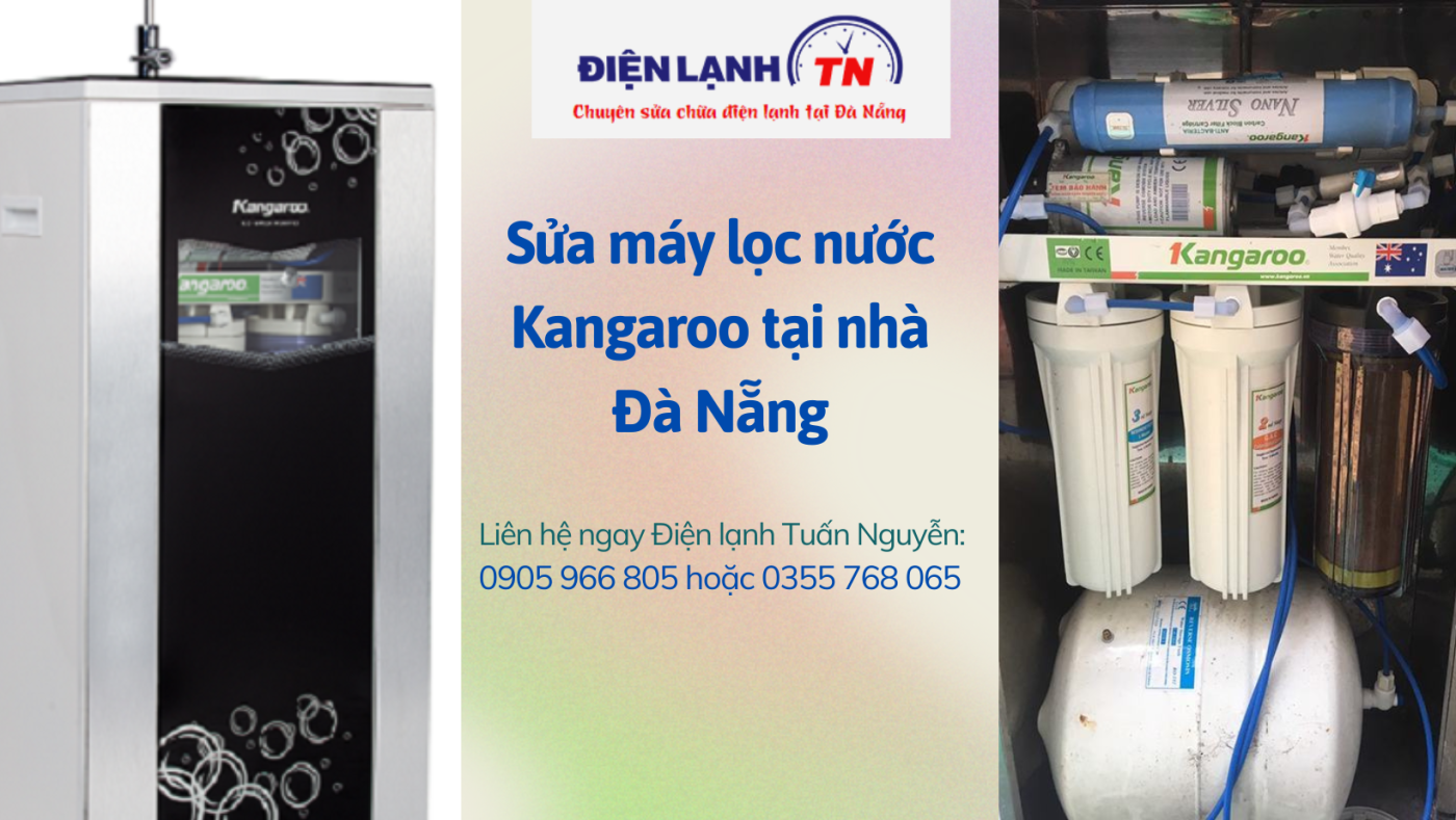 Sửa máy lọc nước Kangaroo tại nhà ở Đà Nẵng