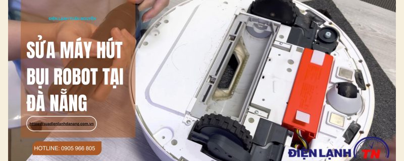 Sửa máy hút bụi robot tại nhà