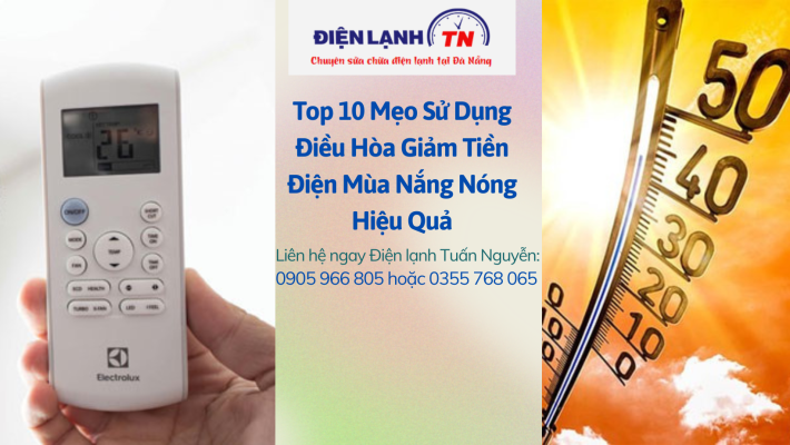10 mẹo sử dụng điều hòa giảm tiền điện mùa nắng nóng.