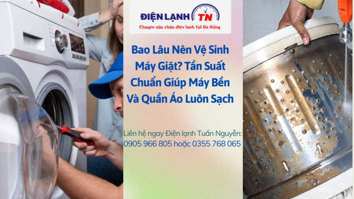Bao lâu nên vệ sinh máy giặt?