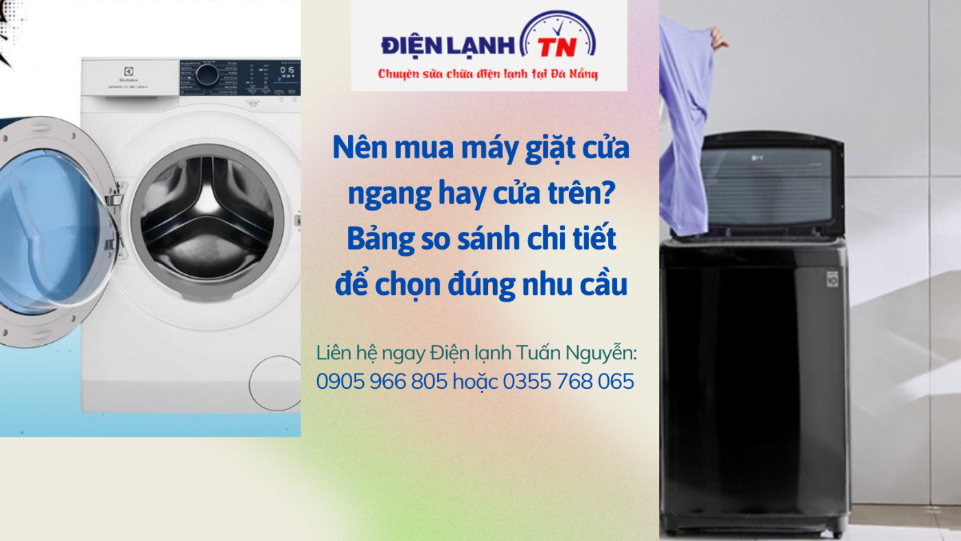 Nên mua máy giặt cửa ngang hay cửa trên